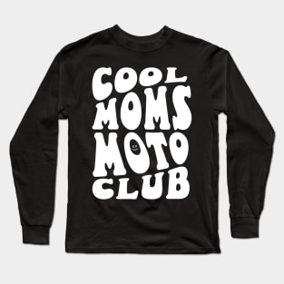 Cool Moms Moto Club Long Sleeve T-Shirt